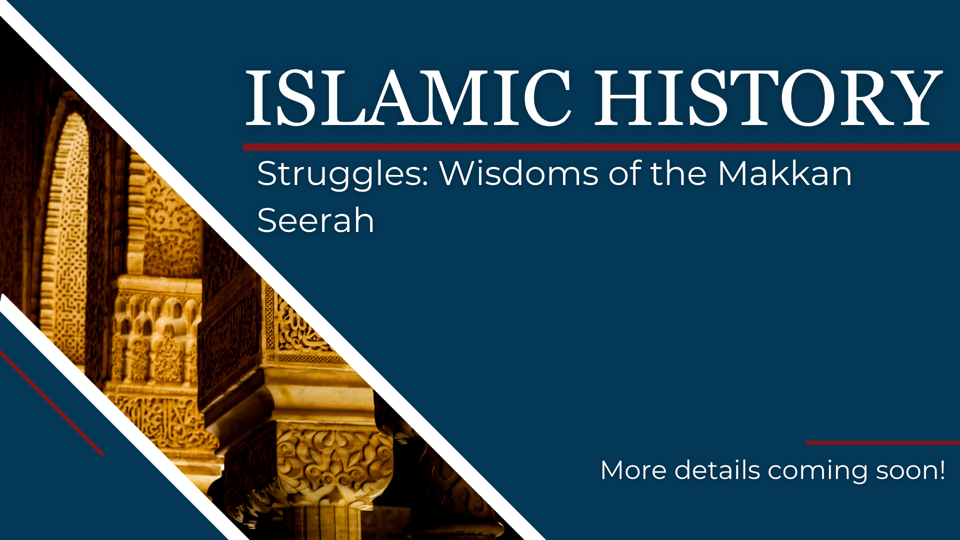 Struggles: Wisdoms of the Makkan Seerah
